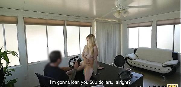  LOAN4K. Chick has problems and manager gives money for fucking